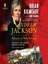 Cover image for Andrew Jackson and the Miracle of New Orleans